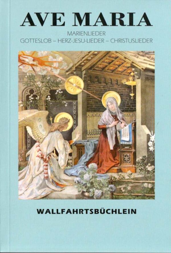 Ave Maria Liederbüchlein | Wallfahrtsbuch